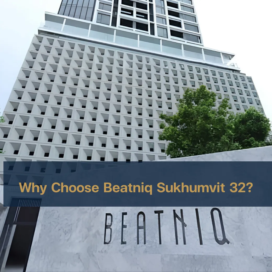 รีวิวโครงการ Beatniq Sukhumvit 32: ความพิเศษและไลฟ์สไตล์การอยู่อาศัยระดับพรีเมียมใจกลางสุขุมวิท